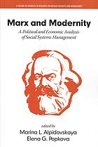 Marina L. Alpidovskaya & Elena G. Popkova — Marx and modernity : a political and economic analysis of social systems management