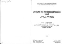 Leveau, Philippe — L’Origine des richesses dépensées dans la ville antique : actes du colloque organisé à Aix-en-Provence par l’U.E.R. d’histoire, les 11 et 12 mai 1984