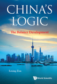 Lixing Zou — China's Logic: The Balance Development