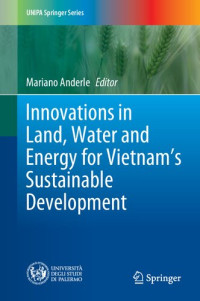 Mariano Anderle — Innovations in Land, Water and Energy for Vietnam’s Sustainable Development