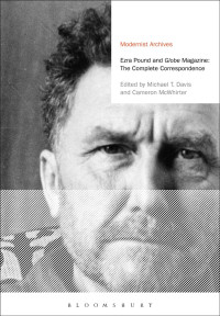 Michael Thomas Davis and Cameron McWhirter — Ezra Pound and Globe Magazine: The Complete Correspondence