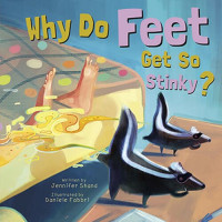 Jennifer Shand — Why Do Feet Get So Stinky?