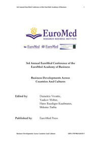 Demetris Vrontis, Yaakov Weber, Hans Ruediger Kaufmann, Shlomo Tarba — 3rd Annual EuroMed Conference of the EuroMed Academy of Business: Business Developments Across Countries And Cultures