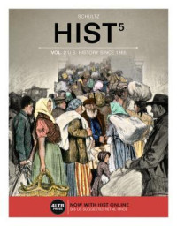 Kevin M. Schultz — HIST 5, Vol. 2: U.S. History Since 1865