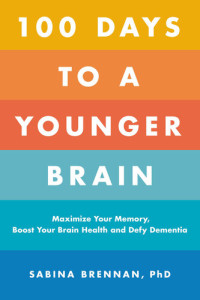 Sabina Brennan — 100 Days to a Younger Brain