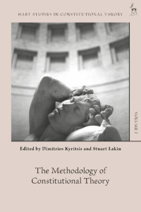 Dimitrios Kyritsis; Stuart Lakin (editors) — The Methodology of Constitutional Theory