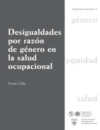 Piroska Ã–stlin — Desigualdades por razon de genero en la salud ocupacional