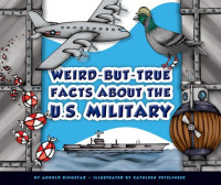 Arnold Ringstad — Weird-But-True Facts about the U.S. Military