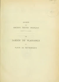 Eugénie Droz and Arthur Piaget — Le Jardin de Plaisance et Fleur de Rethorique: Reproduction en Fac-Similé de l’Édition Publiée par Antoine Vérard vers 1501
