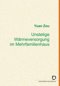 Yuan Zou — Unstetige Wärmeversorgung im Mehrfamilienhaus