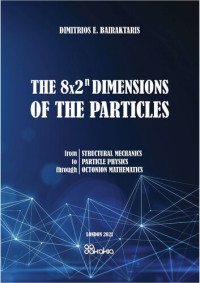 Demetrios Bairaktaris — The 8×2n Dimensions of the Particles