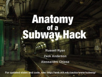 Russell Ryan; Zack Anderson; Alessandro Chiesa — Anatomy of a Subway Hack