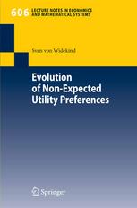 Dr. Sven von Widekind (auth.) — Evolution of Non-Expected Utility Preferences