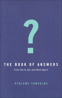 Ptolemy Tompkins — The Book of Answers