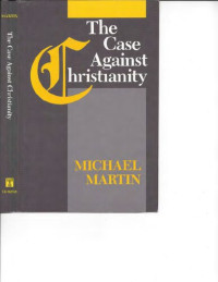 Michael Martin — The Case Against Christianity