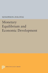 Xenophon Euthymiou Zolotas — Monetary Equilibrium and Economic Development