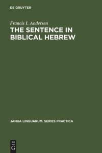 Francis I. Andersen — The Sentence in Biblical Hebrew