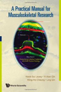 Leung Kwok-Sui, Leung Kwok-Sui, Ling Qin, Wing-hoi Cheung — A Practical Manual for Musculoskeletal Research