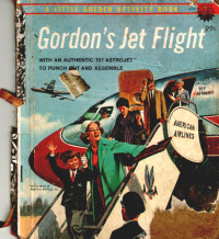  — Gordon's Jet Flight