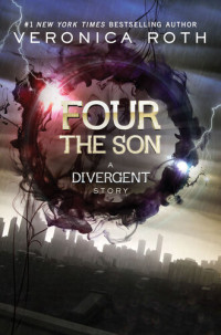 Veronica Roth — The Son: A Divergent Story
