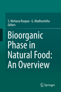 Madhumitha, G.;Roopan, S. Mohana — Bioorganic Phase in Natural Food: An Overview