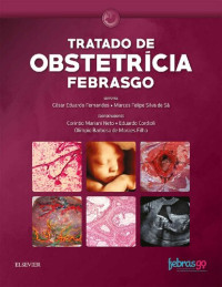 César Eduardo Fernandes, Marcos Felipe Silva de Sá — Tratado de obstetrícia Febrasgo