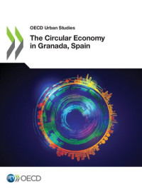 OECD — OECD Urban Studies The Circular Economy in Granada, Spain