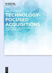 Jan Paul Stein — Technology-focused Acquisitions: Performance and Functionality as Differentiators
