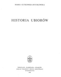 Maria Gutkowska-Rychlewska — Historia ubiorów