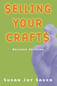 Susan Sager — Selling Your Crafts