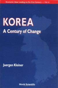 Jurgen Kleiner — Korea: A Century of Change