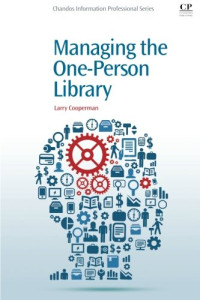 Larry Cooperman — Managing the One-Person Library