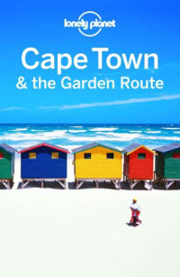 Corne, Lucy;Richmond, Simon — Lonely Planet Cape Town & the Garden Route