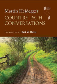 Davis, Bret W.;Heidegger, Martin — Country Path Conversations