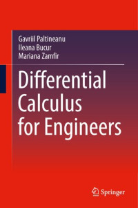 Gavriil Paltineanu, Ileana Bucur, Mariana Zamfir — Differential Calculus for Engineers