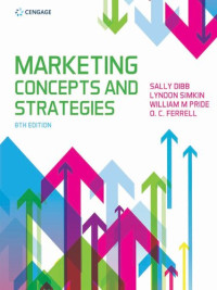 Lyndon Simkin, William Pride, Ferrell, Sally Dibb — Marketing Concepts & Strategies