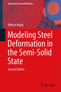Hojny, Marcin — Modeling steel deformation in the semi-solid state