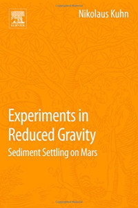 Nikolaus Kuhn — Experiments in Reduced Gravity : Sediment Settling on Mars