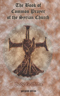 B. Griffiths — The Book of Common Prayer [shhimo] of the Syrian Church