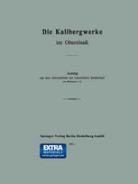 (auth.) — Die Kalibergwerke im Oberelsaß: Auszug aus dem Jahresbericht der Industriellen Gesellschaft von Mülhausen i. E.