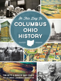 Tom Betti, Doreen Uhas Sauer — On This Day in Columbus, Ohio History