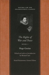 Hugo Grotius — The Rights of War and Peace, Book I