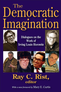 Louis Filler — The Democratic Imagination: Dialogues on the Work of Irving Louis Horowitz