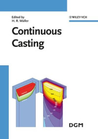 Wolfgang Schneider, H.R. Müller — Continuous Casting: Proceedings of the International Conference on Continuous Casting of Non-Ferrous Metals