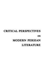 Thomas M. Ricks — Critical Perspectives on Modern Persian Literature