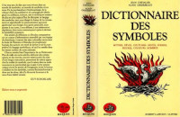 Jean Chevalier, Alain Gheerbrant — Dictionnaire des symboles