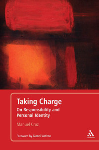 Manuel Cruz — Taking Charge: On Responsibility and Personal Identity