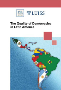 Leonardo Morlino — The Quality of Democracies in Latin America