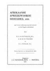 M. S. B. Kritzinger, A. M. M. de Villiers, E. J. Pienaar — Afrikaanse spreekwoorde, gesegdes, ens.