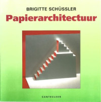 Brigitte Schussler — Papierarchitectuur